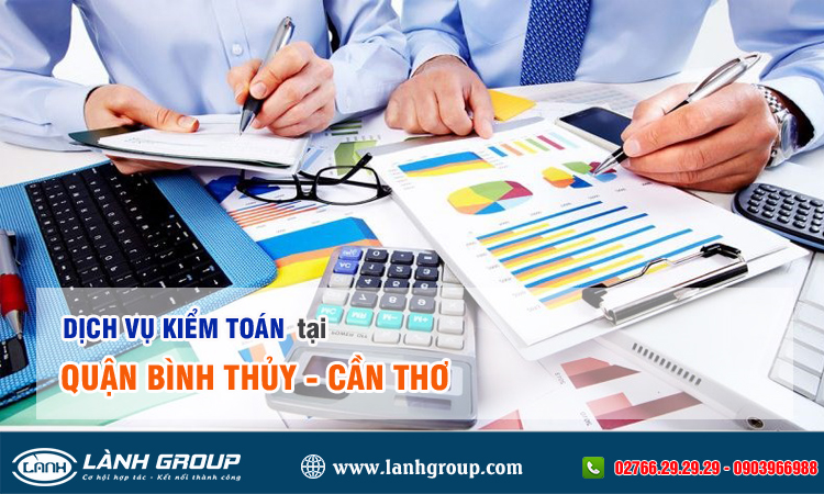 Dịch vụ kiểm toán tại quận Bình Thủy, Cần Thơ