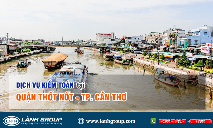 Dịch vụ kiểm toán tại quận Thốt Nốt Cần Thơ