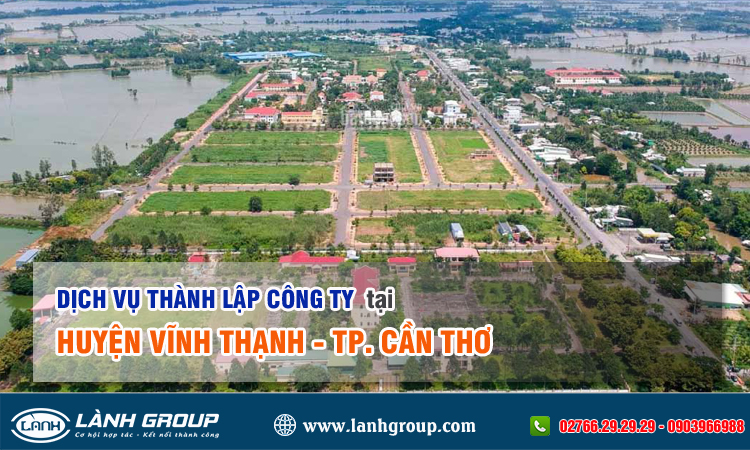 Dịch vụ thành lập công ty tại huyện Vĩnh Thạnh Cần Thơ